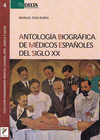 ANTOLOGIA BIOGRAFICA DE MEDICOS ESPAOLES DEL SIGLO XX