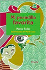 MI PESADILLA FAVORITA
