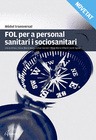FOL PER A PERSONAL SANITARI I SOCIOSANITARI. NOVA EDICI�