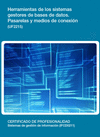 HERRAMIENTAS DE LOS SISTEMAS GESTORES DE BASES DE DATOS. PASARELAS Y MEDIOS DE COMUNICACI�N