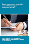 GESTI�N DE ACCIONES COMERCIALES EN EL �MBITO DE SEGUROS Y REASEGUROS