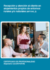 RECEPCI�N Y ATENCI�N AL CLIENTE EN ALOJAMIENTOS PROPIOS DE ENTORNOS RURALES Y/O NATURALES