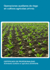 OPERACIONES AUXILIARES DE RIEGO EN CULTIVOS AGR�COLAS