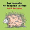 LOS ANIMALES NO DEBERIAN VESTIRSE