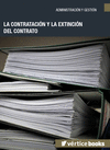 LA CONTRATACIN Y LA EXTINCIN DEL CONTRATO