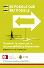 ACTAS XVII CONGRESO CATLICOS Y VIDA PBLICA. CONSTRUIR LA DEMOCRACIA: RESPONSABILIDAD Y BIEN COMN. MADRID, 13, 14 Y 15 DE NOVIEMBRE 2015