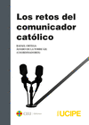 LOS RETOS DEL COMUNICADOR CATLICO