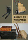 MANEJO DE TRANSPALS Y CARRETILLAS DE MANO