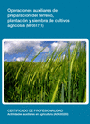 OPERACIONES AUXILIARES DE PREPARACI�N DEL TERRENO, PLANTACI�N Y SIEMBRA DE CULTIVOS AGRICOLAS