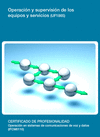 OPERACI�N Y SUPERVISI�N DE LOS EQUIPOS Y SERVICIOS