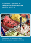 SUPERVISI�N Y EJECUCI�N DE T�CNICAS APLICADAS A HELADOS Y SEMIFR�OS (MF1776_3)