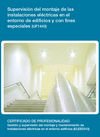 SUPERVISIN DEL MONTAJE DE LAS INSTALACIONES ELCTRICAS EN EL ENTORNO DE EDIFICIOS Y CON FINES ESPECIALES