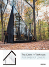 TINY CABINS AND TREEHOUSES FOR SHELTER LOVERS (ESP-ENG)