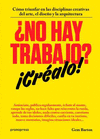 NO HAY TRABAJO? CREALO