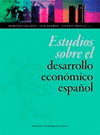 ESTUDIOS SOBRE EL DESARROLLO ECONOMICO ESPAOL