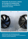 DESARROLLO DE PROCESOS Y PLANES DE MONTAJE DE LAS INSTALACIONES DE CLIMATIZACIN Y VENTILACIN-EXTRACCIN