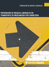 PREVENCI�N DE RIESGOS LABORALES EN EL TRANSPORTE DE MERCANC�AS POR CARRETERA