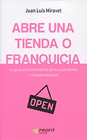 ABRE UNA TIENDA O FRANQUICIA