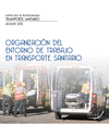 ORGANIZACIN DEL ENTORNO DE TRABAJO EN TRANSPORTE SANITARIO