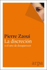 DISCRECION O EL ARTE DE DESAPARECER LA