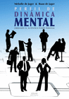 PERFIL DE DINAMICA MENTAL (LIBERANDO EL AUTENTICO PODER PERSONAL)