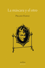 MASCARA Y EL OTRO