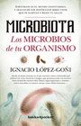 MICROBIOTA LOS MICROBIOS DE TU ORGANISMO (BOLSILLO)