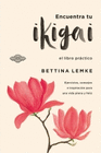 ENCUENTRA TU IKIGAI (BOLSILLO)