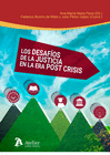 DESAFIOS DE LA JUSTICIA EN LA ERA POST CRISIS