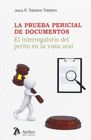 LA PRUEBA PERICIAL DE DOCUMENTOS.