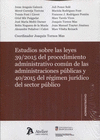 ESTUDIOS SOBRE LAS LEYES 39/2015 DEL PROCEDIMIENTO ADMINISTRATIVO COMN Y 40/201