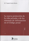 LA NUEVA PROTECCI�N DE LA VIDA PRIVADA Y DE LOS SISTEMAS DE INFORMACI�N EN EL C�