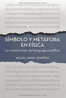 SMBOLO Y METFORA EN FSICA