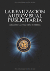 LA REALIZACI�N AUDIOVISUAL PUBLICITARIA
