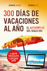 300 DAS DE VACACIONES AL AO