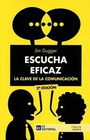 ESCUCHA EFICAZ. LA CLAVE DE LA COMUNICACI�N