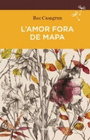L AMOR FORA DE MAPA (BUTXACA)