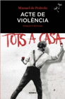 ACTE DE VIOLENCIA (BUTXACA)