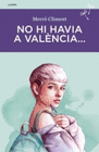 NO HI HAVIA A VALENCIA...