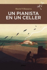 PIANISTA EN UN CELLER UN