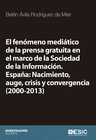 EL FEN�MENO MEDI�TICO DE LA PRENSA GRATUITA EN EL MARCO DE LA SOCIEDAD DE LA INF