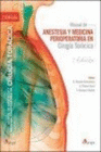 MANUAL DE ANESTESIA Y MEDICINA PERIOPERATORIA EN CIRUG�A TOR�CICA. 2� EDICI�N