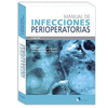 MANUAL DE INFECCIONES PERIOPERATORIAS - 2� EDICI�N