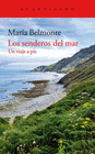 SENDEROS DEL MAR UN VIAJE A PIE