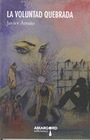 VOLUNTAD QUEBRADA