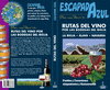 RUTAS DEL VINO POR LAS BODEGAS DEL RIOJA