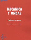 MECANICA Y ONDAS. PROBLEMAS DE EXAMEN