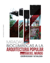 MIRADAS BIOCLIMTICAS A LA ARQUITECTURA POPULAR DEL MUNDO