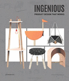 INGENIOUS PRODUCT DESIGN THAT WORKS