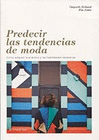 PREDECIR LAS TENDENCIAS DE MODA